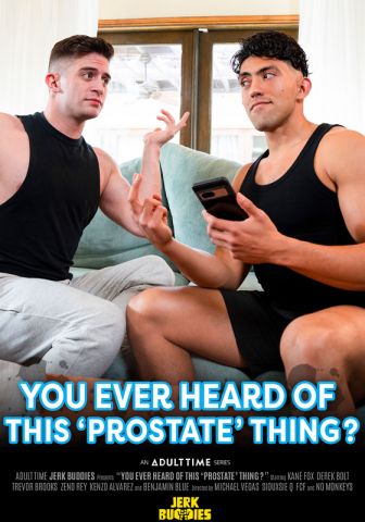 You ever heard of this 'Prostate' Thing? DVD